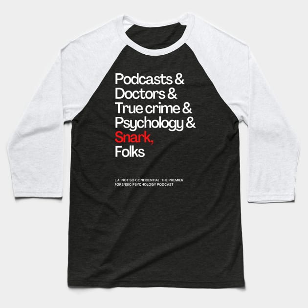 Folks Baseball T-Shirt by LA Not So Confidential- The Podcast